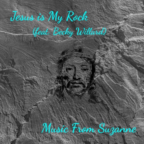 Jesus is My Rock (feat. Becky Willard)