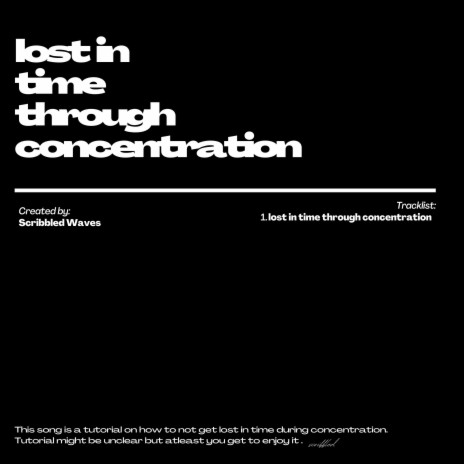 lost in time through concentration | Boomplay Music