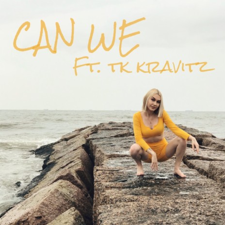 Can We (feat. TK Kravitz)
