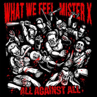 All Against All - split with WHAT WE FEEL