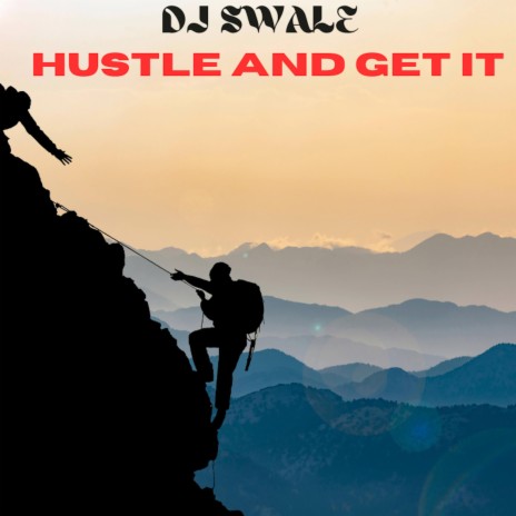 HUSTLE HARD AND GET IT | Boomplay Music