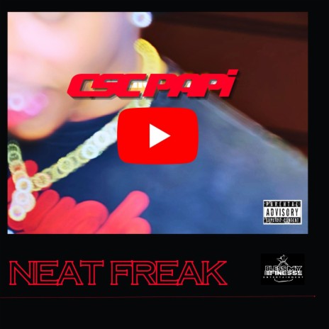 Neat Freak | Boomplay Music
