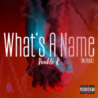 What's A Name (No Hook) lyrics | Boomplay Music