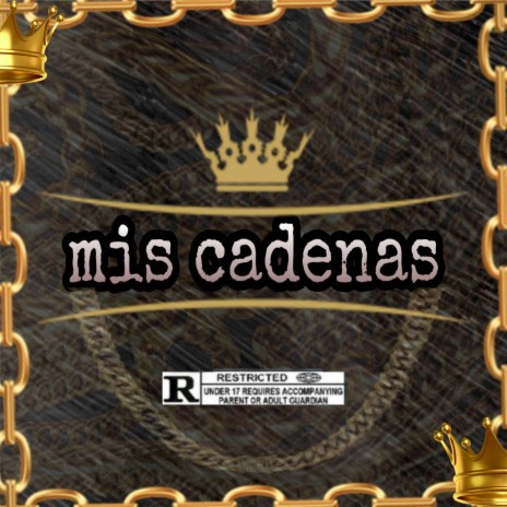 Mis Cadenas | Boomplay Music