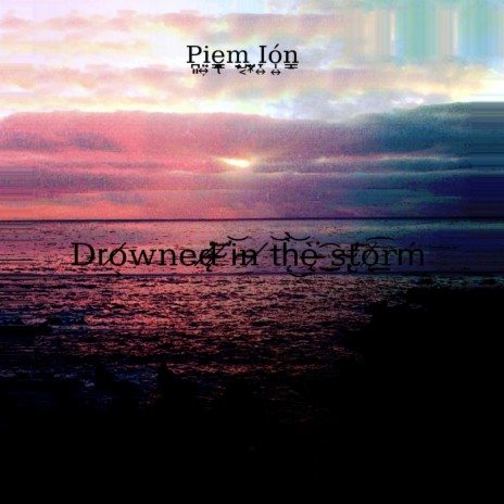 Drowned in the storm (Ocean Grunge)