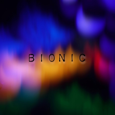 Bionic