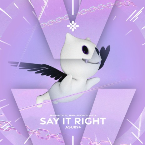 say it right - sped up + reverb ft. pearl & Tazzy | Boomplay Music