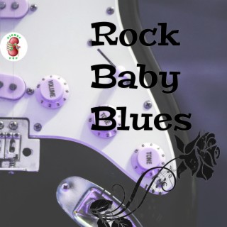 Rock Baby Blues