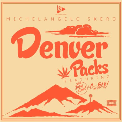 Denver Packs ft. Joey Cool & G-Baby The Hype Man | Boomplay Music