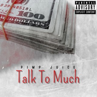 Talk To Much