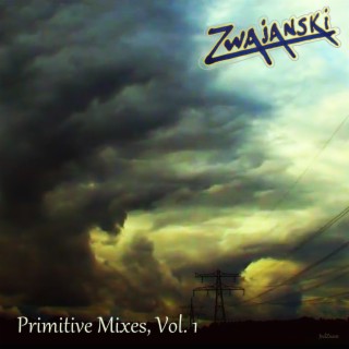 Primitive Mixes, Vol. 1