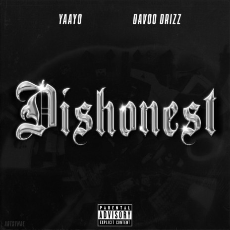 Dishonest ft. Davoo Drizz & Yaayo | Boomplay Music