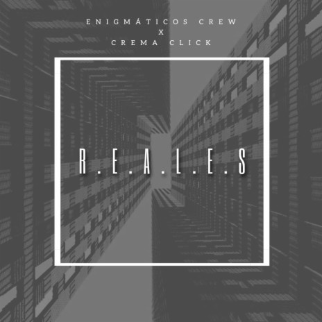 R.E.A.L.E.S. ft. Enigmáticos Crew | Boomplay Music