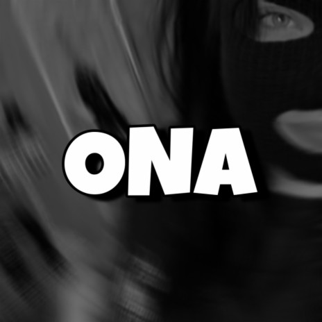 ONA | Boomplay Music