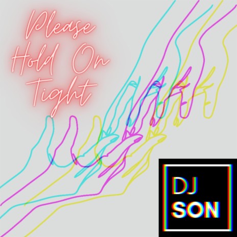 Please Hold On Tight | Boomplay Music
