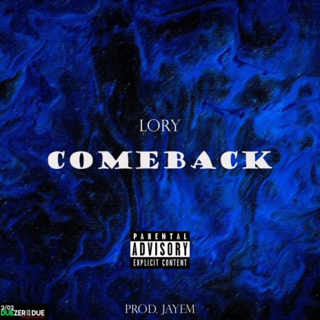 COMEBACK ft. JayEm | Boomplay Music