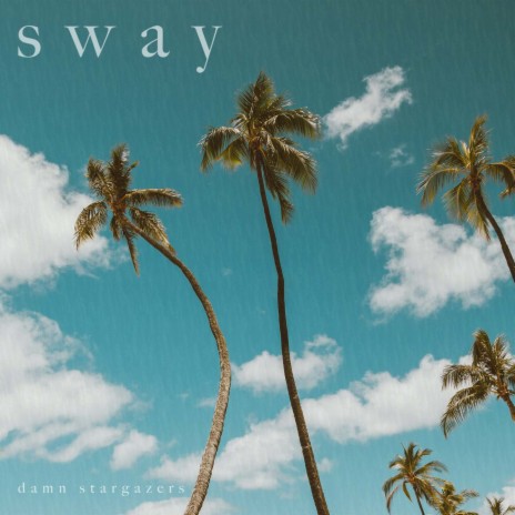 Sway | Boomplay Music