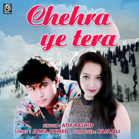 Chehra Ye Tera | Boomplay Music