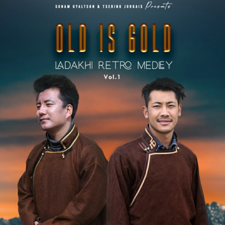 Old Is Gold | Ladakhi Retro Medley | Tsering Jorgais