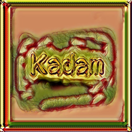Kadam | Boomplay Music