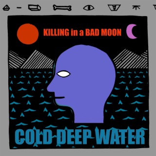 Cold Deep Water