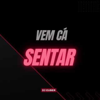 Vem cá sentar