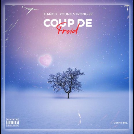 Coup de froid ft. Young Strong 22 | Boomplay Music