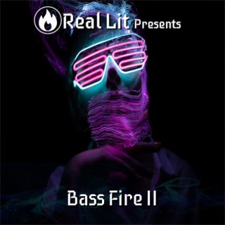 Real Lit Bass Fire II Compilation