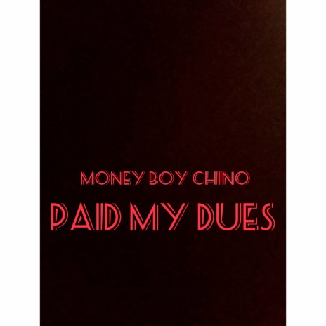 Paid My Dues | Boomplay Music
