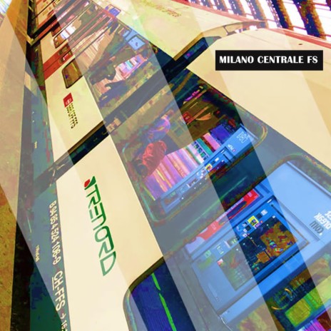 Milano Centrale FS | Boomplay Music