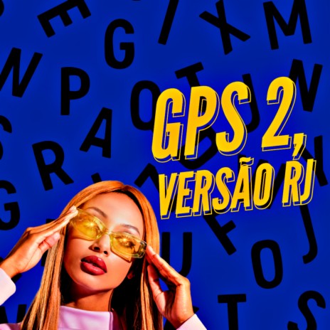 GPS 2, Versão RJ | Boomplay Music