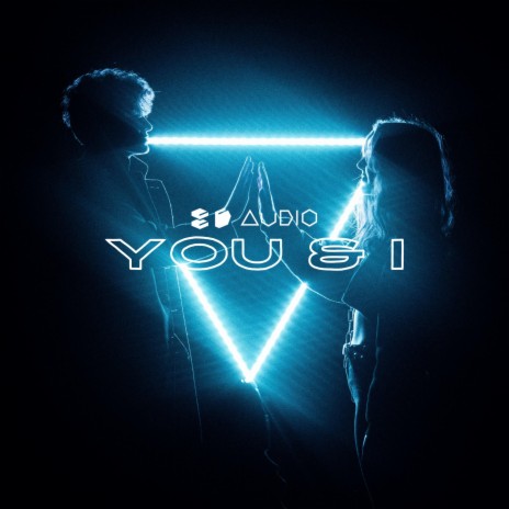 You & I ft. 8D Tunes