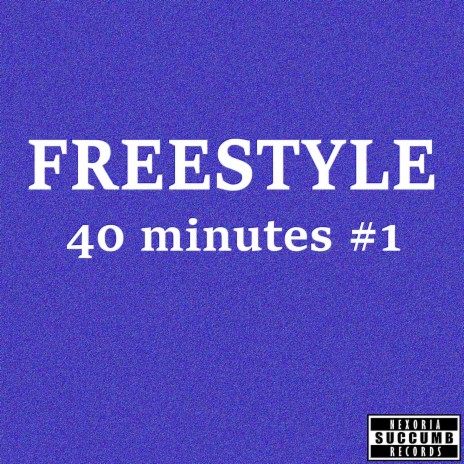Freestyle 40 minutes #1