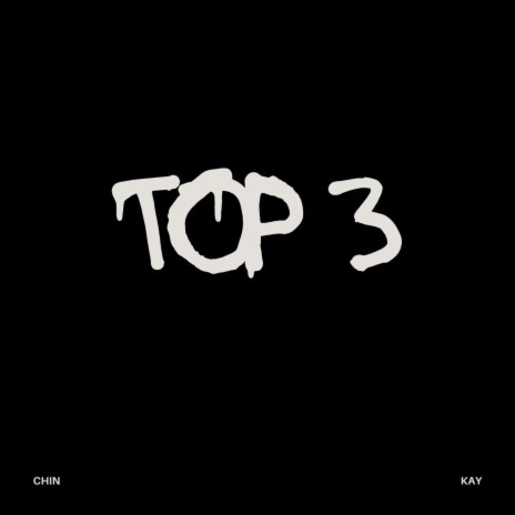 Top 3 ft. Kay3much | Boomplay Music