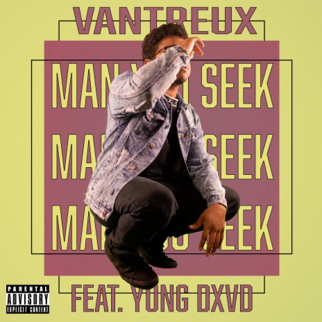 Man You Seek (feat. Yung Dxvd) | Boomplay Music