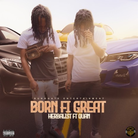 Born Fi Great ft. Quan | Boomplay Music