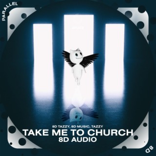 Take Me To Church - 8D Audio