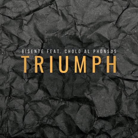 Triumph (feat. Cholo Al Phonsus) | Boomplay Music