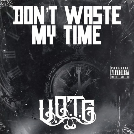 Don't Waste My Time