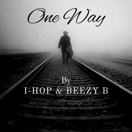 One Way ft. Beezy B | Boomplay Music