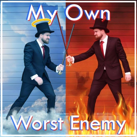 My Own Worst Enemy | Boomplay Music