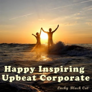 Happy Inspiring Upbeat Corporate