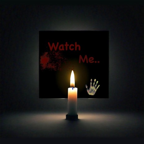 Watch Me