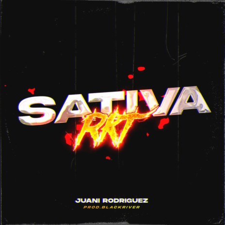 Sativa Rkt ft. BlackRiver | Boomplay Music