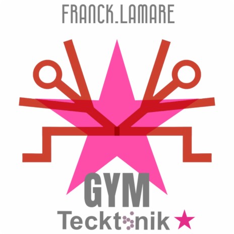 Gym Tecktonik (Version Longue)