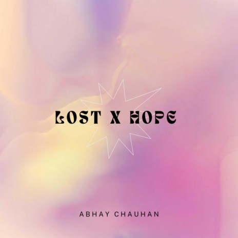 LOST X HOPE | Boomplay Music