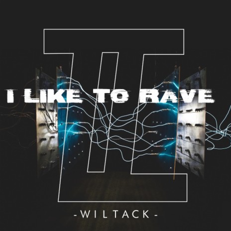 I Like To Rave | Boomplay Music
