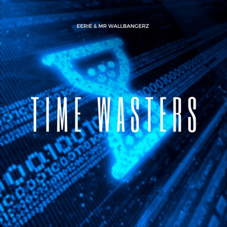 Time Wasters | Boomplay Music