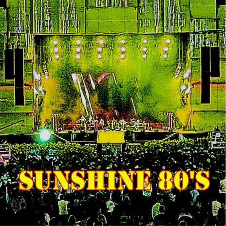 Sunshine 80’s | Boomplay Music