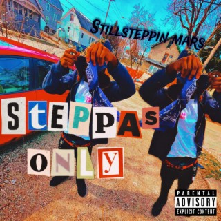 Steppas Only